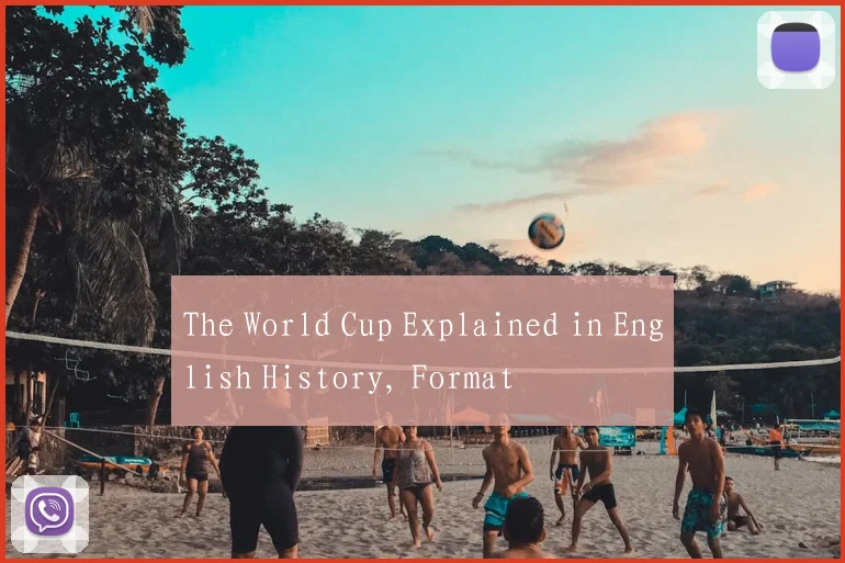 The World Cup Explained in English History, Format